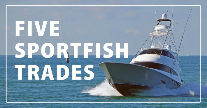 Five Sportfish Trades Ready To Impress